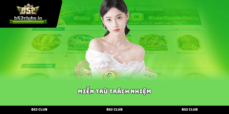 Giới thiệu tổng quan về chính sách Miễn trừ trách nhiệm B52